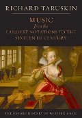 Cover-Bild zum Titel 'Music from the Earliest Notations to the Sixteenth Century' von 'Richard Taruskin'