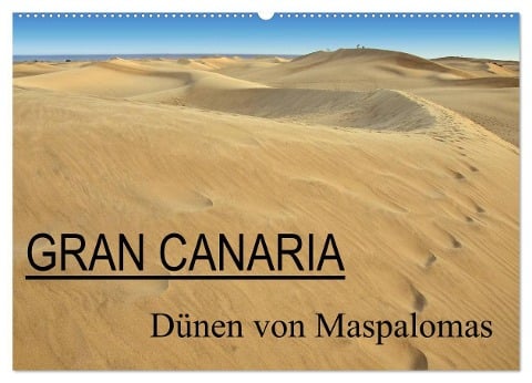 GRAN CANARIA/Dünen von Maspalomas (Wandkalender 2024 DIN A2 quer), CALVENDO Monatskalender - Herbert Boekhoff