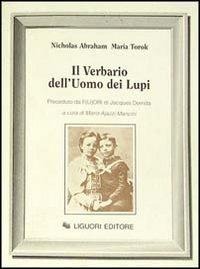 Il verbario dell'uomo dei lupi. Preceduto da F(u)ori di Jacques Derrida - Nicholas Abraham, Maria Torok