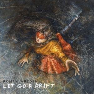 Let Go & Drift - Roman Wreden
