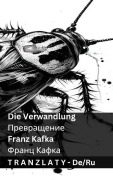 Cover-Bild zum Titel 'Die Verwandlung / Превращение' von 'Franz Kafka'