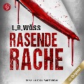 Cover-Bild zum Titel 'Rasende Rache' von 'L. R. Wöss'
