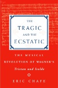 Cover-Bild zum Titel 'The Tragic and the Ecstatic' von 'Chafe'