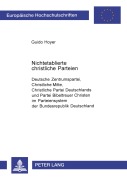 Cover-Bild zum Titel 'Nichtetablierte christliche Parteien' von 'Guido Hoyer'