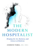 Cover-Bild zum Titel 'The Modern Hospitalist' von 'Andrew Parks'