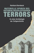 Cover-Bild zum Titel 'Materielle Spuren des nationalsozialistischen Terrors' von 'Reinhard Bernbeck'