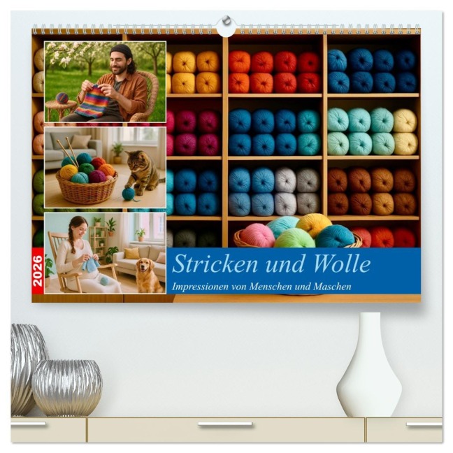 Stricken und Wolle (hochwertiger Premium Wandkalender 2026 DIN A2 quer), Kunstdruck in Hochglanz - Steffani Lehmann