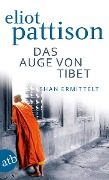 Cover-Bild zum Titel 'Das Auge von Tibet' von 'Eliot Pattison'