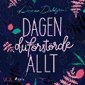 Dagen du förstörde allt - Linnea Dahlgren