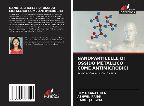 NANOPARTICELLE DI OSSIDO METALLICO COME ANTIMICROBICI - Hema Kanathila, Ashwin Pangi, Rahul Jaiswal
