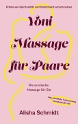 Cover-Bild zum Titel 'Yoni Massage für Paare' von 'Alisha Schmidt'