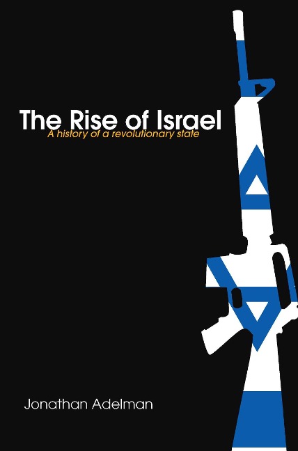 The Rise of Israel - Jonathan Adelman