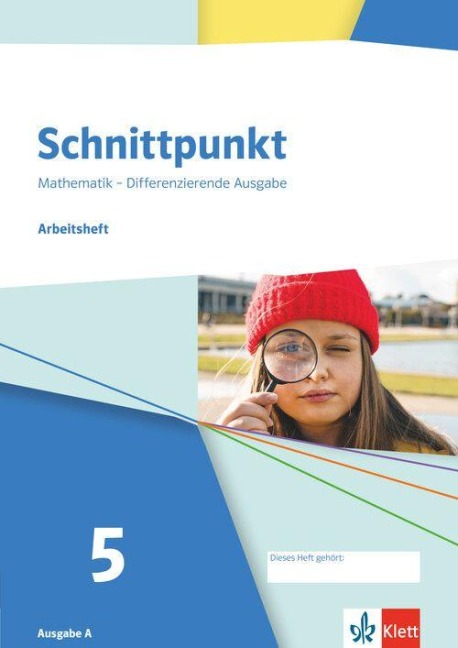Schnittpunkt Mathematik 5. Arbeitsheft mit Medien Klasse 5. Differenzierende Ausgabe A - 