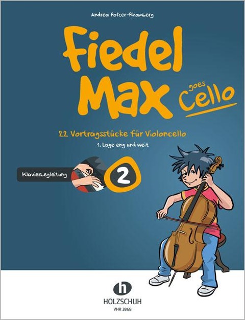 Fiedel-Max goes Cello 2 - Klavierbegleitung - Andrea Holzer-Rhomberg
