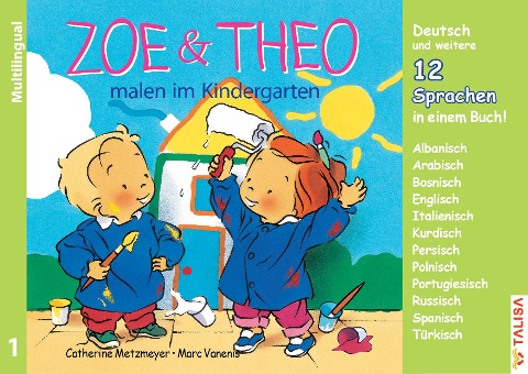ZOE & THEO malen im Kindergarten (Multilingual!). 3er-Band Nr. 1 - Catherine Metzmeyer