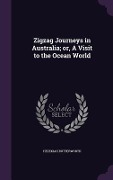 Cover-Bild zum Titel 'Zigzag Journeys in Australia; Or, a Visit to the Ocean World' von 'Hezekiah Butterworth'