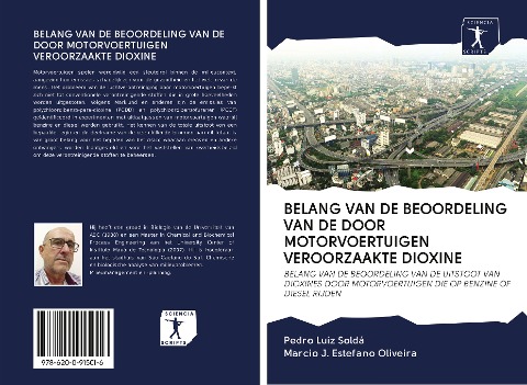 BELANG VAN DE BEOORDELING VAN DE DOOR MOTORVOERTUIGEN VEROORZAAKTE DIOXINE - Pedro Luiz Soldá, Marcio J. Estefano Oliveira