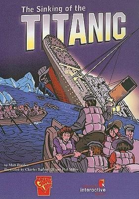The Sinking of the Titanic - Matt Doeden
