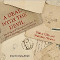 A Deal with the Devil: The Dark and Twisted True Story of One of the Biggest Cons in History - Blake Ellis, Melanie Hicken