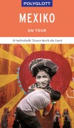 Cover-Bild zum Titel 'POLYGLOTT on tour Reiseführer Mexiko' von 'Ortrun Egelkraut'