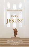 Cover-Bild zum Titel 'Warum Jesus?' von 'Jochen Hasenburger'
