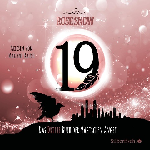 Die Bücher der magischen Angst 3: 19 - Das dritte Buch der magischen Angst - Rose Snow
