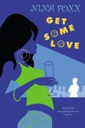 Cover-Bild zum Titel 'Get Some Love' von 'Nina Foxx'