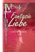 Cover-Bild zum Titel 'Fantasie Liebe (VENUS Libentina Bd.4)' von 'Luuk Richardson'