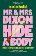 Cover-Bild zum Titel 'Mr & Mrs Dixon Hide A Body' von 'Jennifer Holdich'