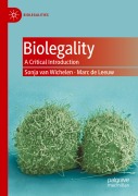 Cover-Bild zum Titel 'Biolegality' von 'Marc De Leeuw, Sonja van Wichelen'