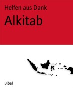 Alkitab - Helfen aus Dank