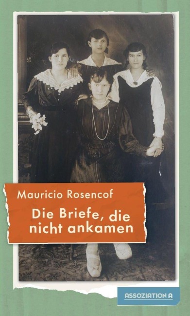 Die Briefe, die nicht ankamen - Mauricio Rosencof