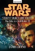Cover-Bild zum Titel 'Star Wars. Das Erbe der Jedi-Ritter 19. Vereint durch die Macht' von 'James Luceno'