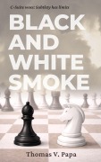 Cover-Bild zum Titel 'Black and White Smoke' von 'Thomas V Papa'