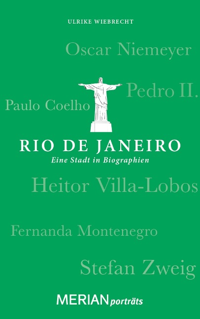 Rio de Janeiro. Eine Stadt in Biographien - 