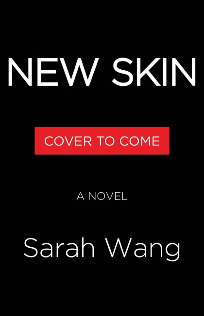 New Skin - Sarah Wang
