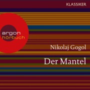 Cover-Bild zum Titel 'Der Mantel' von 'Nikolai Gogol'