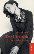 Cover-Bild zum Titel 'Der Umbruch oder Hanna und die Freiheit' von 'Alice Rühle-Gerstel'