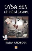 Cover-Bild zum Titel 'Oysa Sen Gittigini Sandin' von 'Hasan Karaboga'