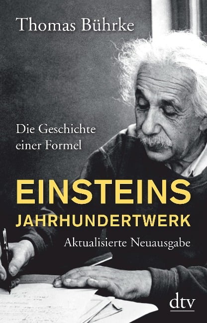 Einsteins Jahrhundertwerk - Thomas Bührke