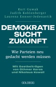 Cover-Bild zum Titel 'Demokratie sucht Zukunft' von 'Kurt Guwak, Judith Kohlenberger, Laurenz Ennser-Jedenastik'