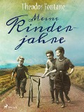 Cover-Bild zum Titel 'Meine Kinderjahre' von 'Theodor Fontane'