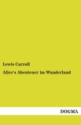 Cover-Bild zum Titel 'Alice's Abenteuer im Wunderland' von 'Lewis Carroll'