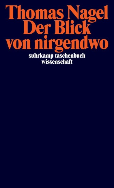 Der Blick von nirgendwo - Thomas Nagel