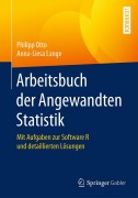 Cover-Bild zum Titel 'Arbeitsbuch der Angewandten Statistik' von 'Anna-Liesa Lange, Philipp Otto'