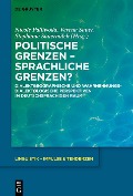 Cover-Bild zum Titel 'Politische Grenzen - Sprachliche Grenzen?' von ''