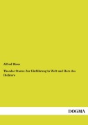 Cover-Bild zum Titel 'Theodor Storm: Zur Einführung in Welt und Herz des Dichters' von 'Alfred Biese'