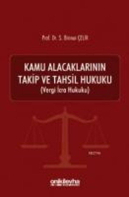 Kamu Alacaklarinin Takip ve Tahsil Hukuku - S. Binnur celik