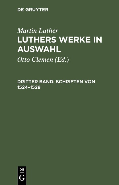 Schriften von 1524-1528 - Martin Luther