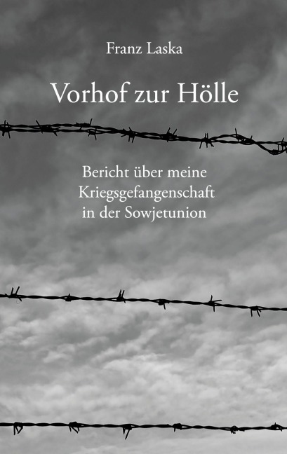 Vorhof zur Hölle - Franz Laska